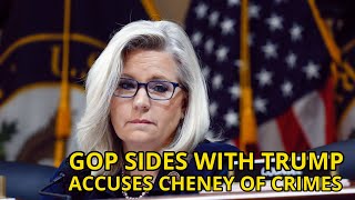 House Republicans Side with Trump, Accuse Liz Cheney of Breaking the Law