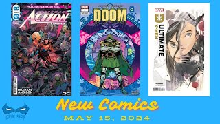 New Comic Book Day Reviews May 15, 2024 SUPERMAN | DOOM | ULTIMATE X-MEN