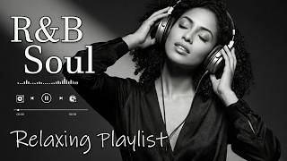 【R&B Soul】Calm R&B Soul Collection – Relaxing Tunes & Gentle Rhythms for Focus