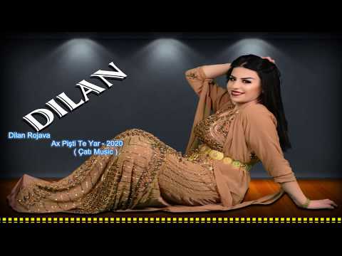 Ax Pişti Te Yar  - Dilan Rojava  - Kürtçe Şarkı   Official Video 2020