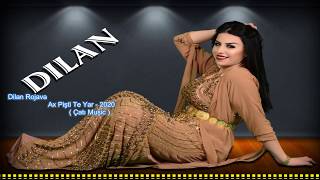 Ax Pişti Te Yar  - Dilan Rojava  - Kürtçe Şarkı    2020 Resimi