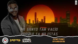 Si ya no estas - 3 2 Get Funky (Letra) - Marlong Son y Sabor 2021 (HQ)