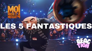 Les 5 fantastiques !! - Reaction au trailer de Moi Moche et Mechant 4