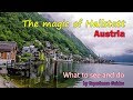 What to see and do in Hallstatt, Austria.