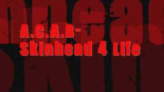 Video thumbnail of "ACAB-Skinhead 4 Life"