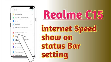 Realme C15 , internet Speed setting internet Speed Show on status Bar