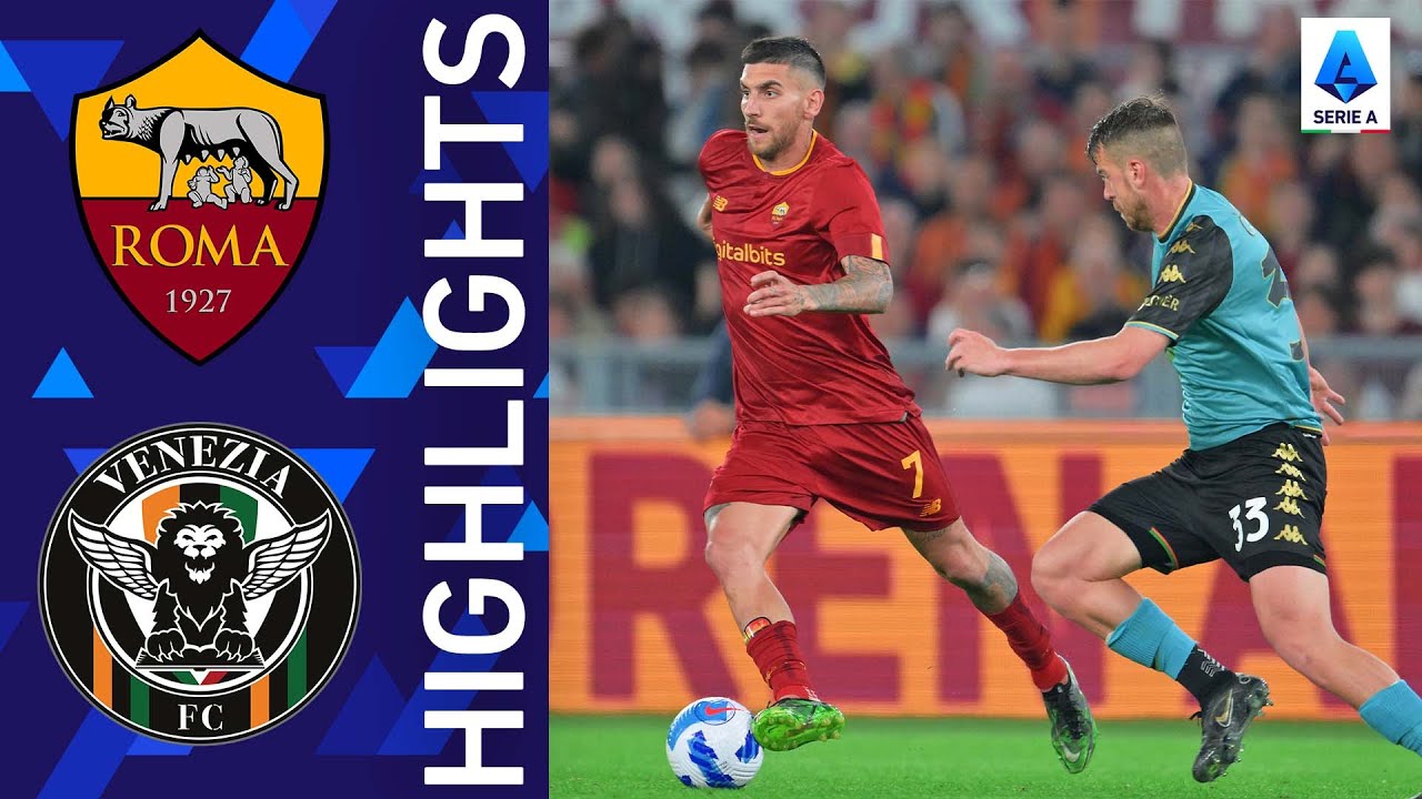 Serie A line-ups: Roma vs. Venezia - Football Italia