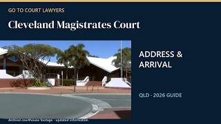 Cleveland Magistrates Court: Address & Arrival Guide | QLD