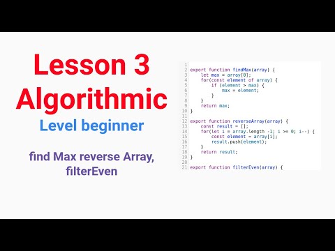 Lesson 3: manipulate arrays (findMax, revserseArray, filterEven)