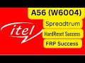 itel A56 Hard Rset + Frp remove Success