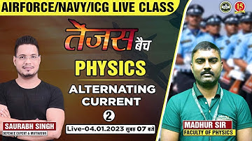 Join Physics ( Alternating Current ) Live Class for Agniveer Airforce X & Y Group Exam – MKC