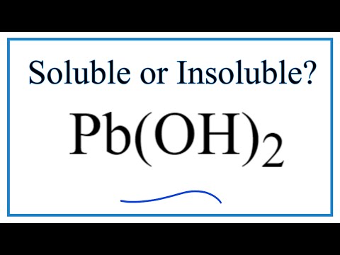 Pb(OH)2 растворим или нерастворим в воде?