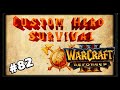 Warcraft 3 | Custom Hero Survival #82