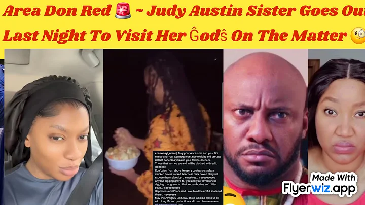 AREA DON RED 🚨 ~ JUDY AUSTIN ELDER SISTER VISITS HER gʻôðŝ LAST NIGHT ON THE TRENDING MATTER 