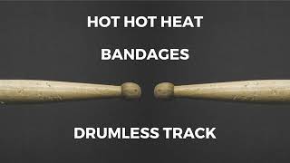 Download Lagu Hot Hot Heat - Bandages (drumless) MP3