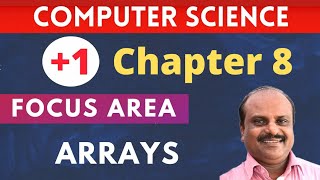 Chapter 8 | Focus Area 2021 | Plus One Computer Science Malayalam | Arrays | Kerala