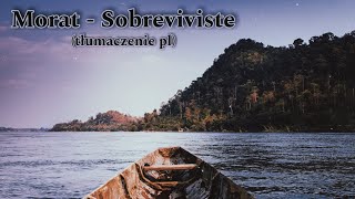 Morat - Sobreviviste (tłumaczenie pl)