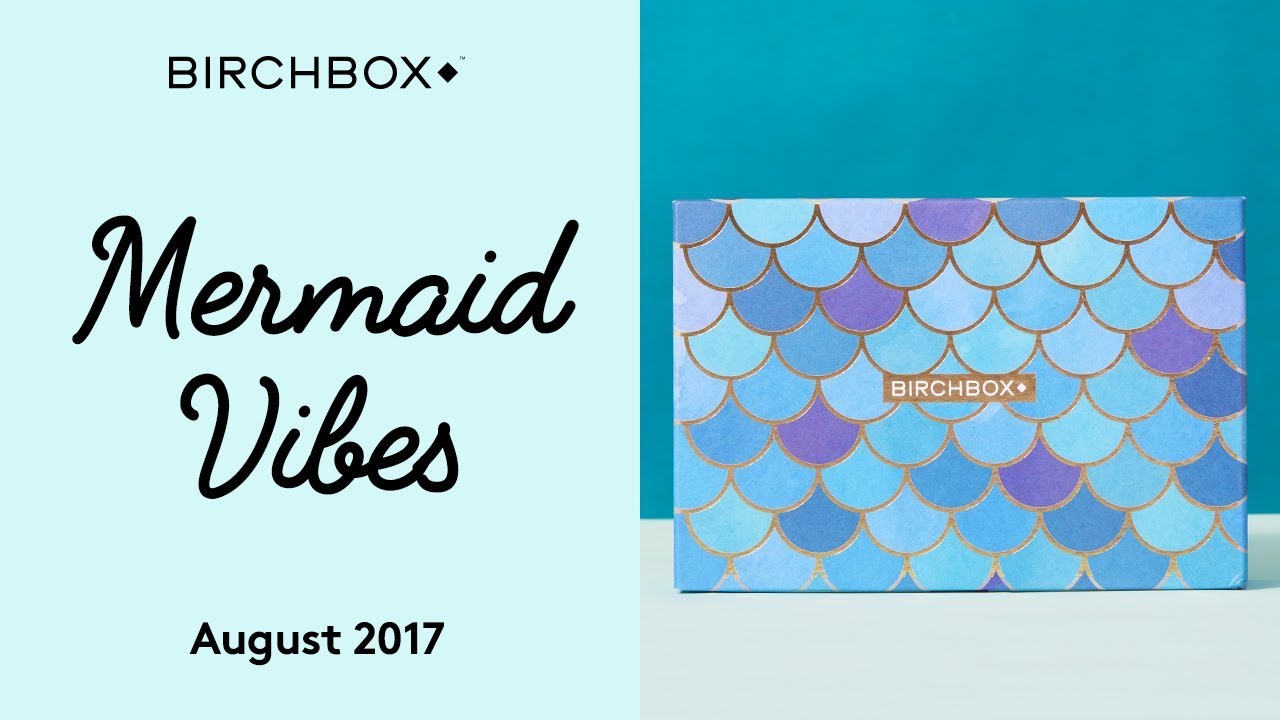 Birchbox UK August 2017: Mermaid Vibes
