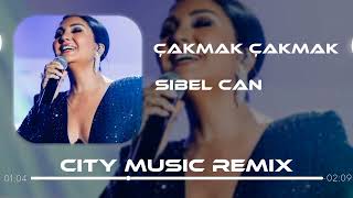 Sibel Can - Çakmak Çakmak ( City Music Remix ) | Yine Başımda Kavak Yelleri, Resimi