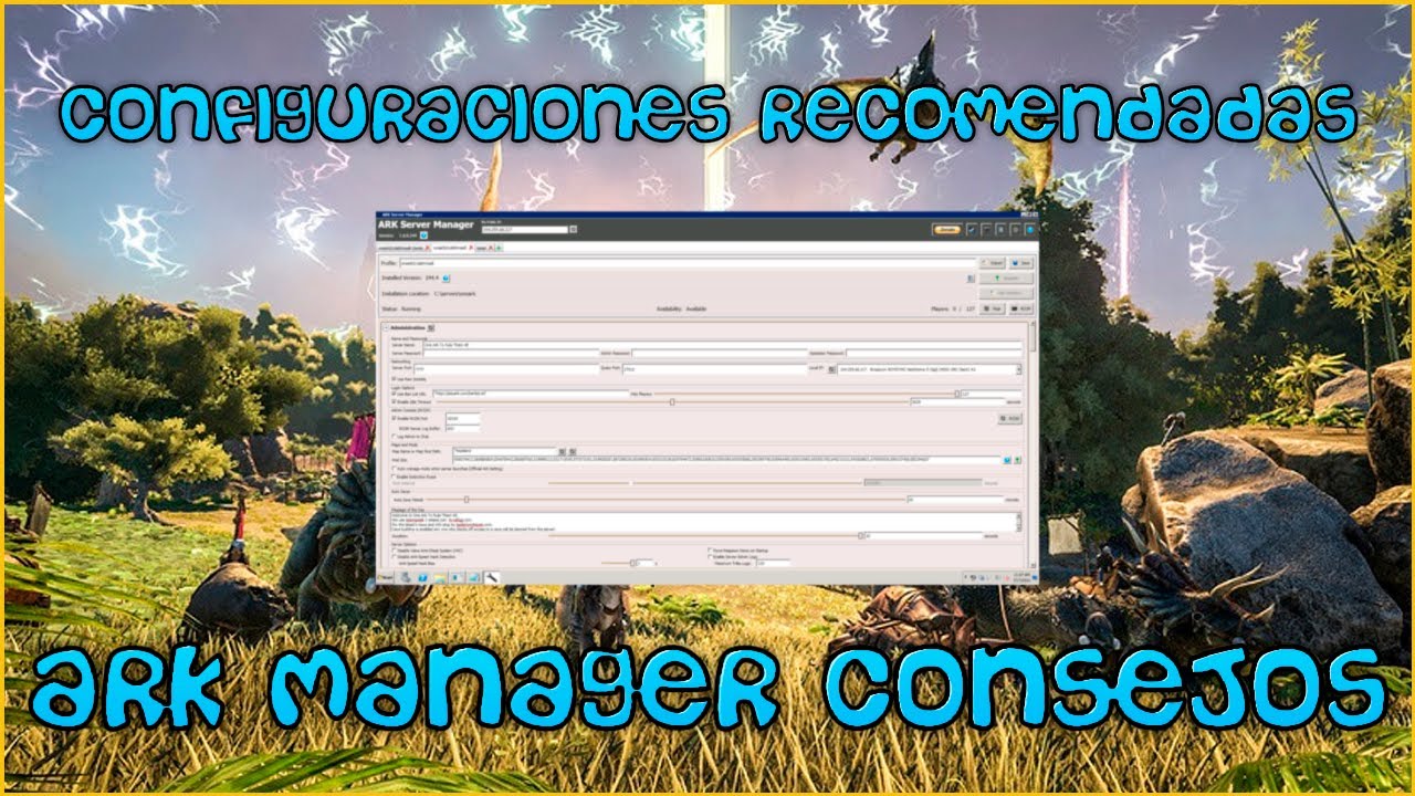 Update Configurar ARK server MANAGER(CONSEJOS Y CONFIGURACIONES RECOMENDADAS)||SERVIDOR ARK EPIC GAMES #1