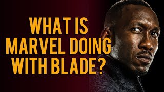 WTF Does Marvel Have Planned For Blade?