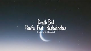 Download Lagu Death Bed-Powfu Feat. Beabadoobee_ Cover by First To Eleven(Lyrics) Download Lagu Death Bed-Powfu Feat. Beabadoobee_ Cover by First To Eleven(Lyrics)