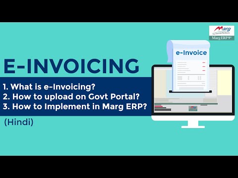 e-Invoicing under GST – What is e-Invoicing ?   Implementation in  Marg ERP [Hindi]