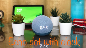 Amazon Echo Dot (4th Gen) With Clock Unboxing And Features