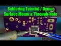 Soldering Tutorial/Demo: Surface Mount &amp; Through-Hole