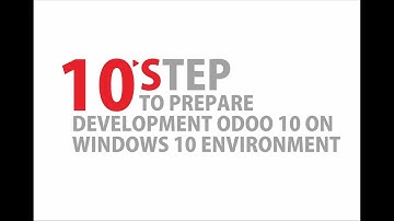 10 Steps to Prepare Development Odoo 10 on Windows 10
