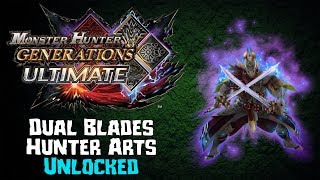 MHGU - Unlocking Dual Blades Hunter Arts