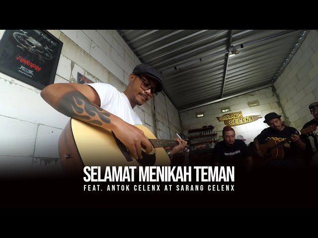 Begundal Lowokwaru - Selamat Menikah Teman Feat. Antok Celenx Live at Sarang Celenk class=