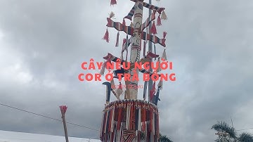 Độc đáo chiêm ngưỡng cây nêu người Cor huyện Trà Bồng, Quảng Ngãi | Huyền Trang Pretty
