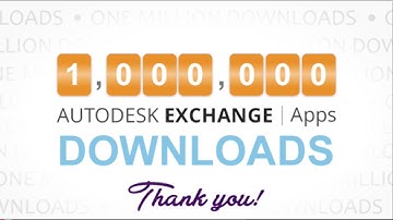 1 Million Downloads Autodesk Exchange Apps