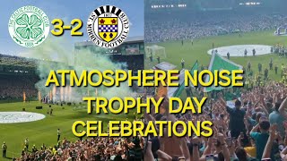 TROPHY DAY / CELTIC 3-2 ST MIRREN / ATMOSPHERE HIGHLIGHTS TIFO & JOE HART