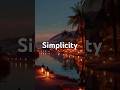 Simplicity #motivation #positivitychannel #inspirationalquotes #quotes #foryou