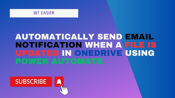 Automatically Send Email Notification When a File is Updated in OneDrive using Power Automate