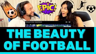 The Beauty of Football - Greatest Moments Reaction Video - COULD THESE MOMENTS BE ANY MORE EPIC?!