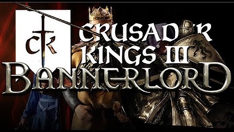 For Gunt And Glory | CK3 & Bannerlord:  Crusader Blade Mod - Part 1