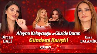 Ortalık Karıştı! Aleyna, Güzide ve Nihal Candan Gündemi | Kırmızı Çizgi