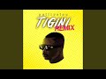 Tigini (Afro Remix)