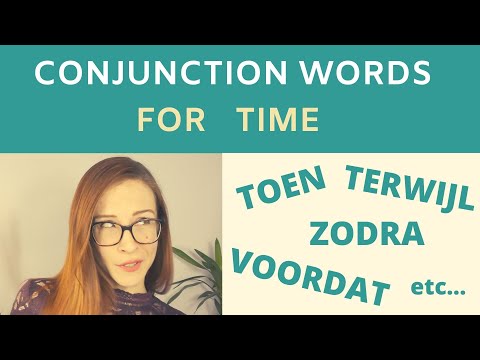 DUTCH CONJUNCTION WORDS for TIME in bijzinnen/subordinate clauses (NT2 - A2/B1)