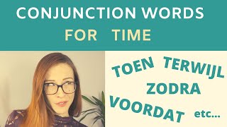 DUTCH CONJUNCTION WORDS for TIME in bijzinnen/subordinate clauses (NT2 - A2/B1)