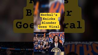 Hochul's Knicks Blunder Goes Viral