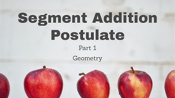 Segment Addition Postulate Part 1