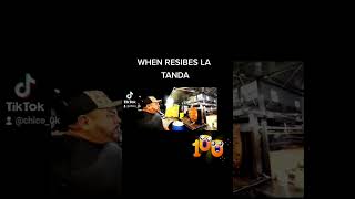 When Resibes La Tanda Xd