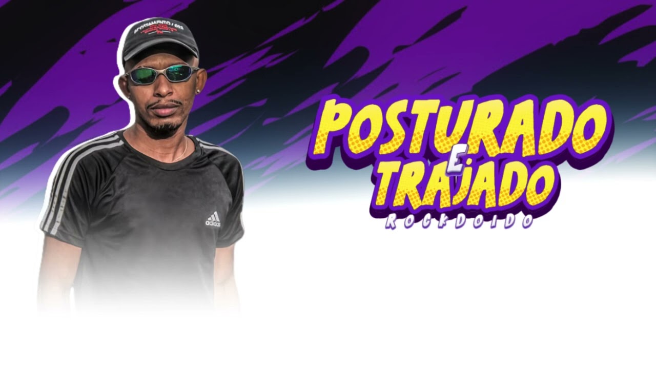 Posturado e Trajado (RockDoido) David Super