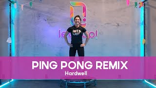 Let's Up! Coreografias - Ping Pong  (Hardwell)