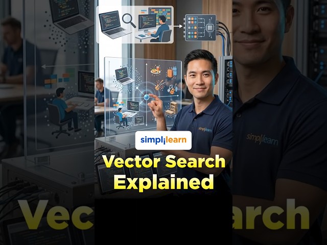 Vector Search Explained | How AI Finds Answers Without Keywords | #Shorts | #Simplilearn