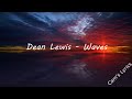 Dean Lewis - Waves | Lyrics |